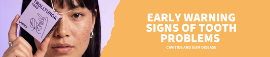 Early Warning Signs of Tooth Problems, Cavities and Gum Disease